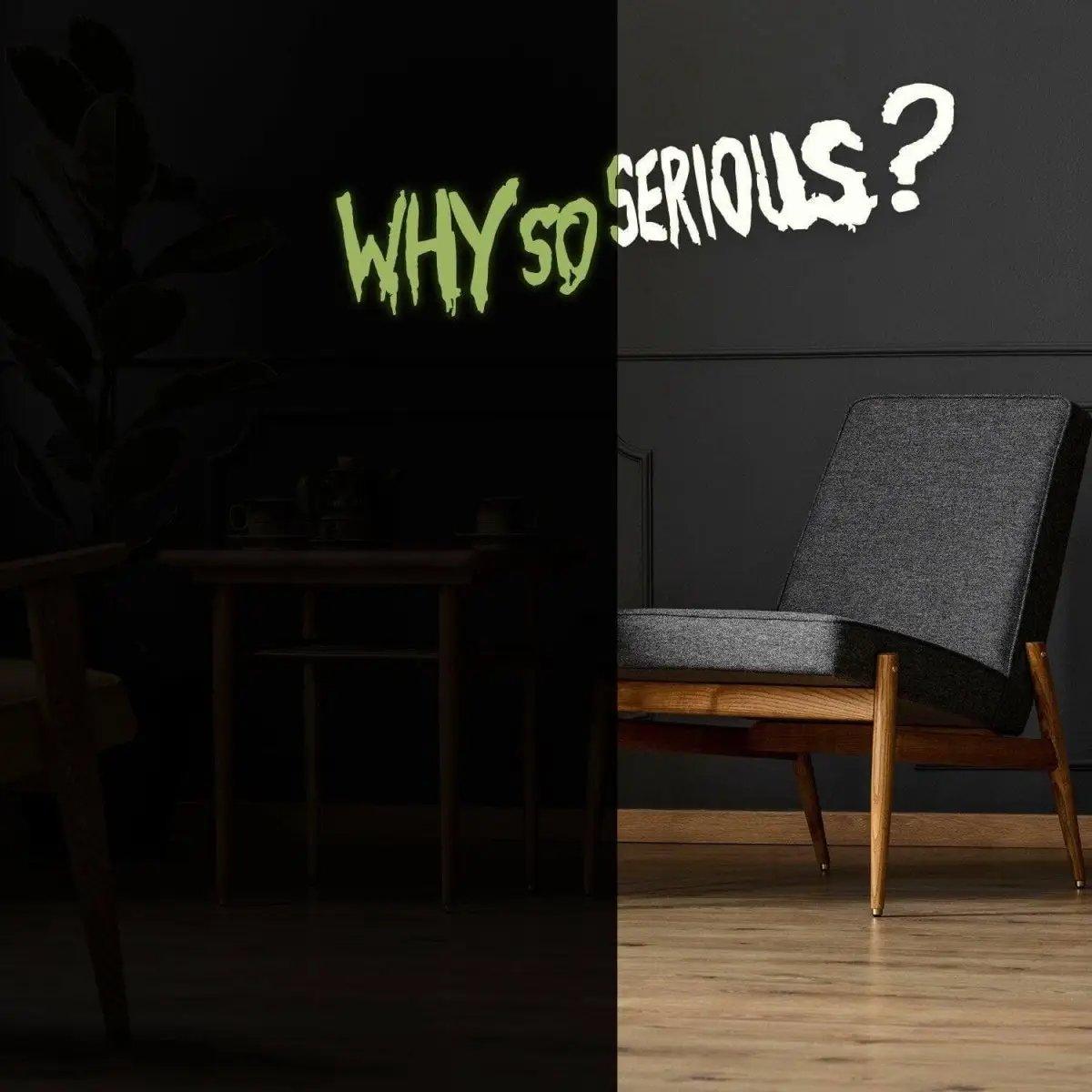 Glow in the dark 'Why So Serious?' Joker wall art decal on dark wall, modern room decor.