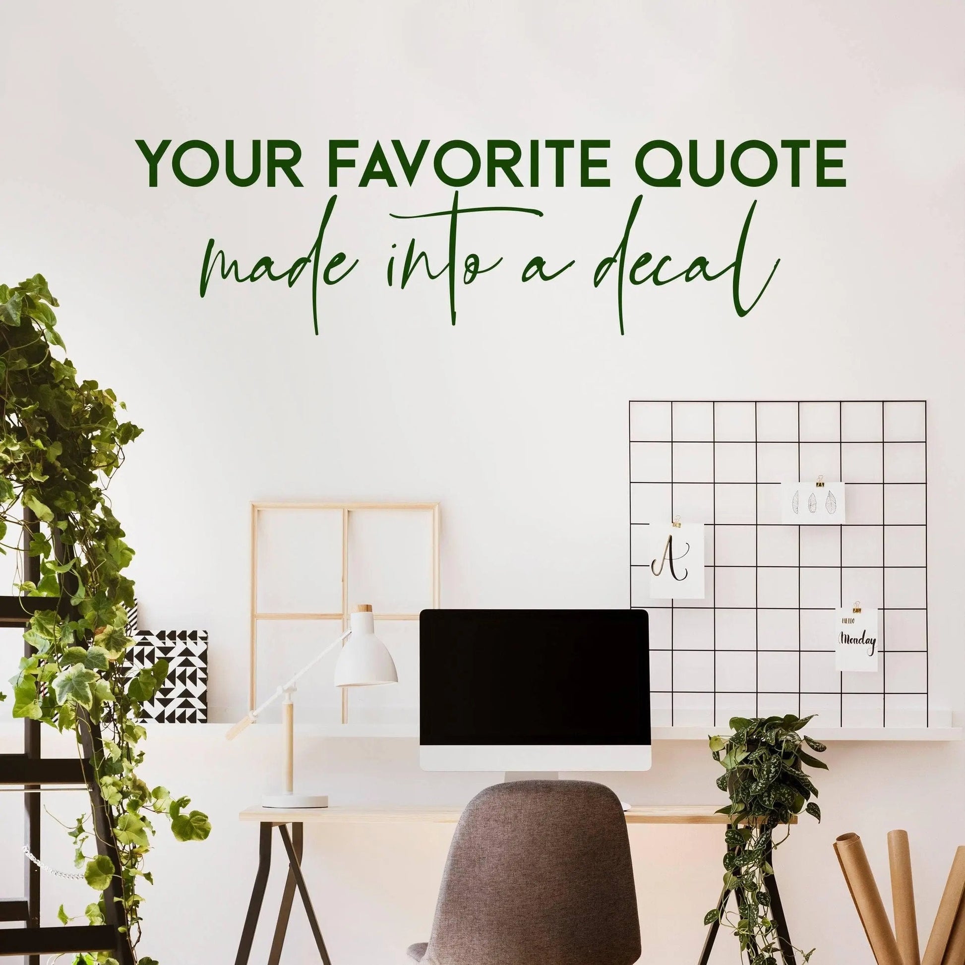 Customized vinyl wall decal showcasing a favorite quote in stylish typography on a modern office wall.